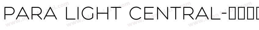 Para Light Central字体转换